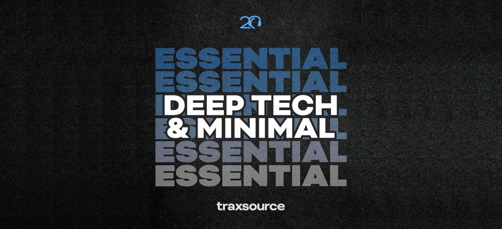 Traxsource Essential Minimal Deep Tech 2024-09-09