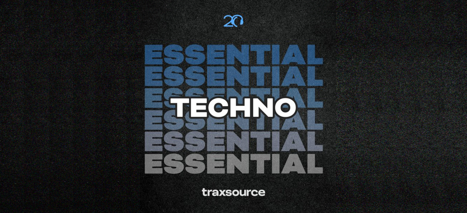 Traxsource Essential Techno 2024-08-05