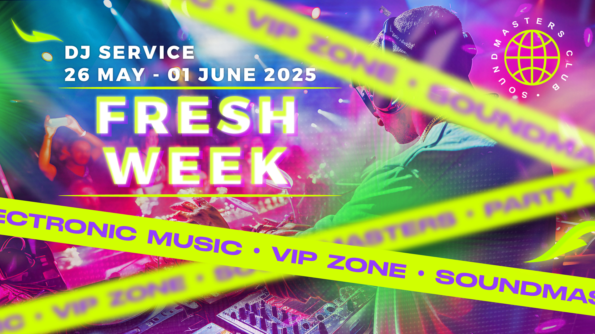 Fresh Week DJ Service 26 May - 01 June 2025