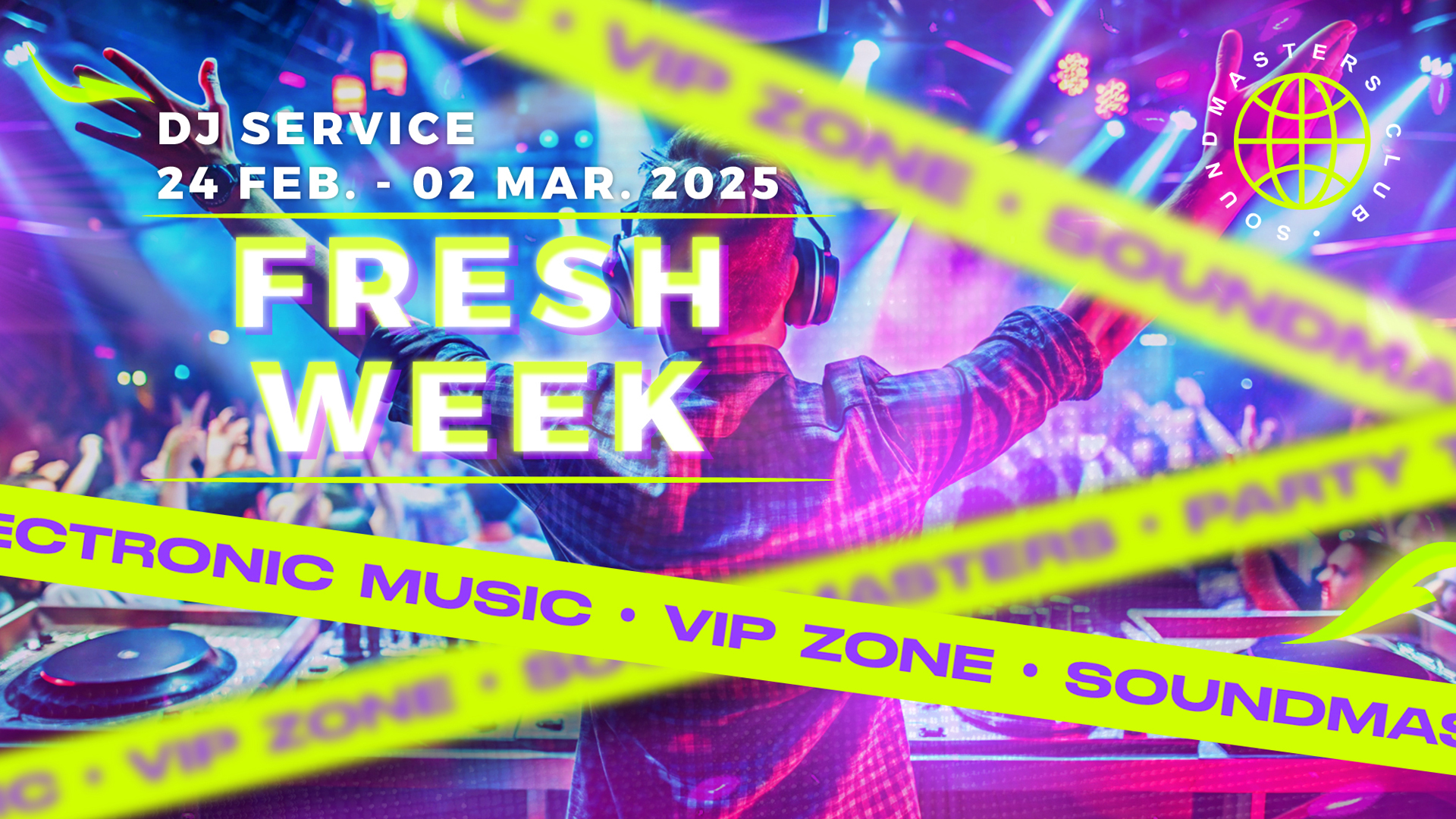 Fresh Week DJ Service 24 Feb. - 02 Mar. 2025