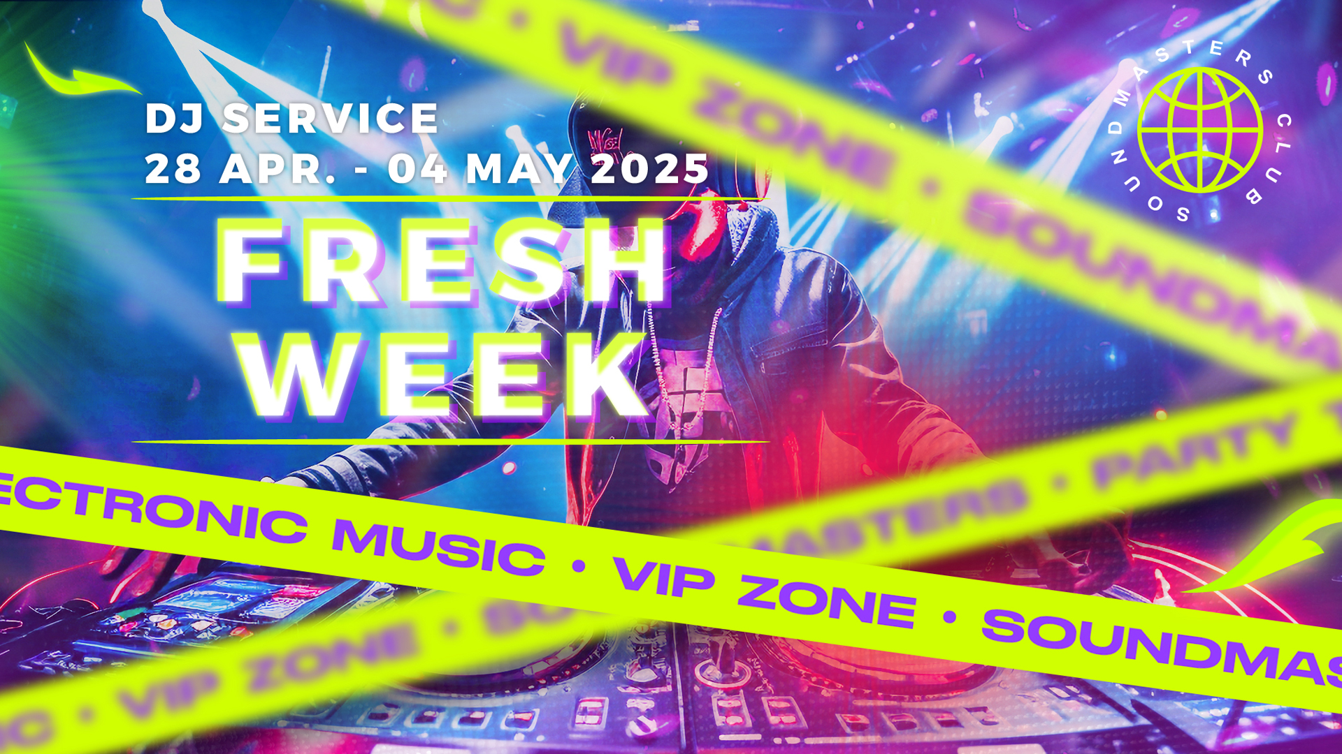 Fresh Week DJ Service 28 Apr. - 04 May 2025