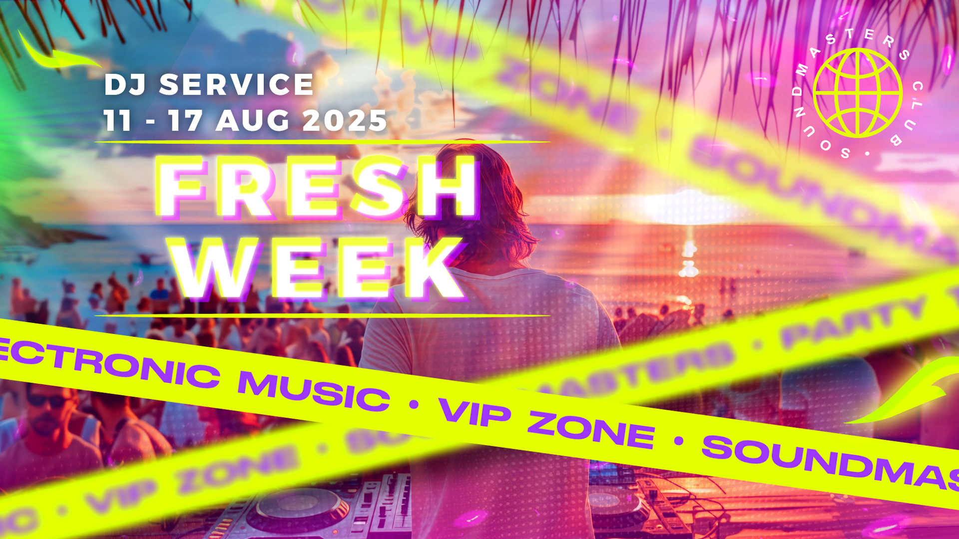 Fresh Week DJ Service 11 - 17 August 2025