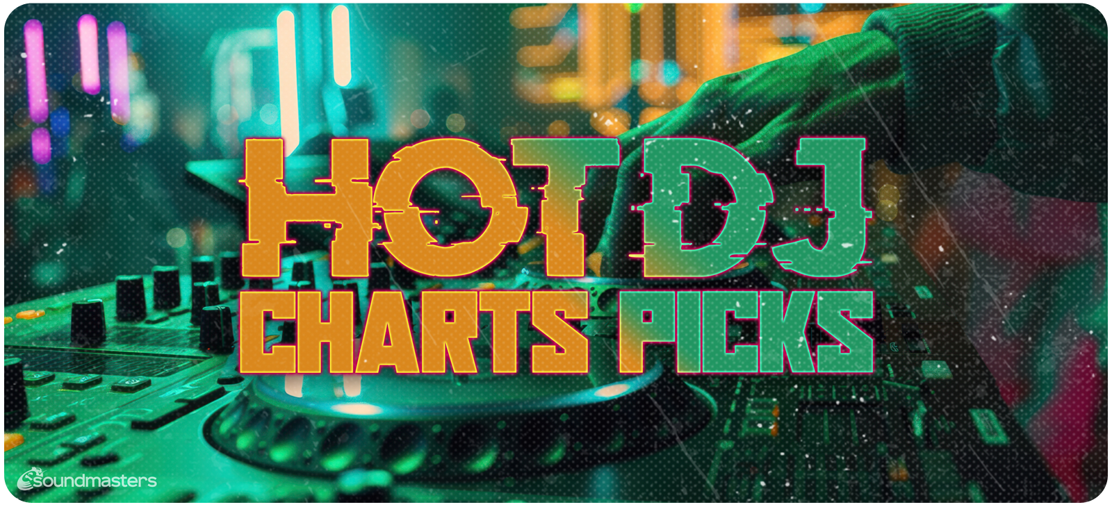 Hot DJ Charts Picks 225
