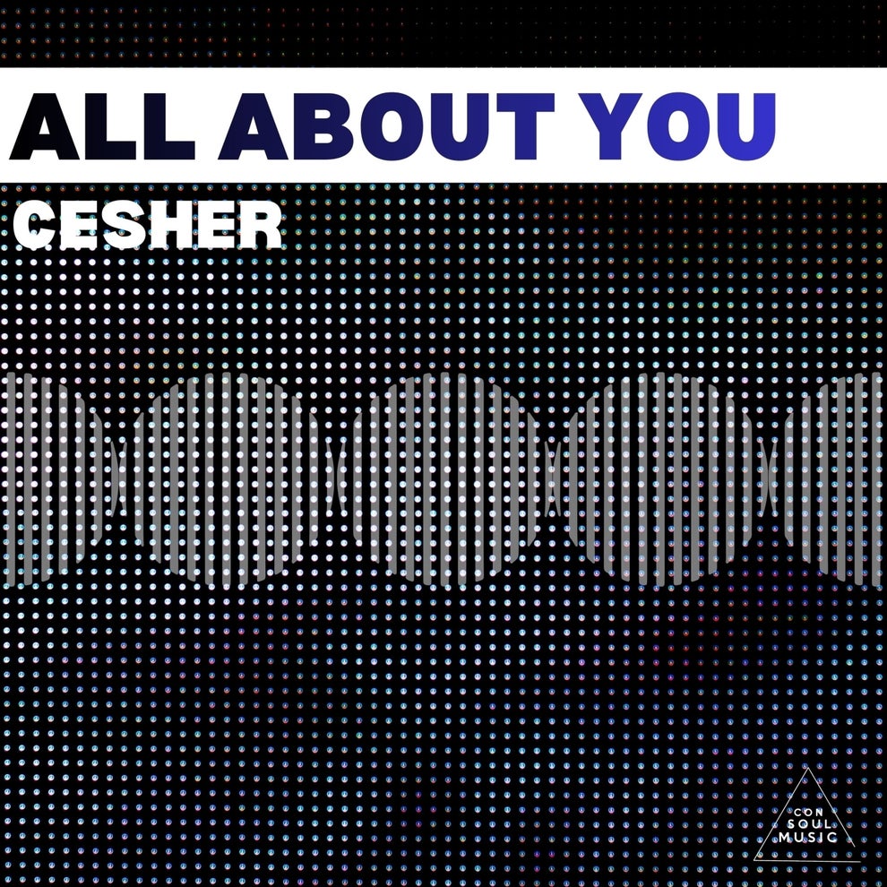 CESHER - All About You