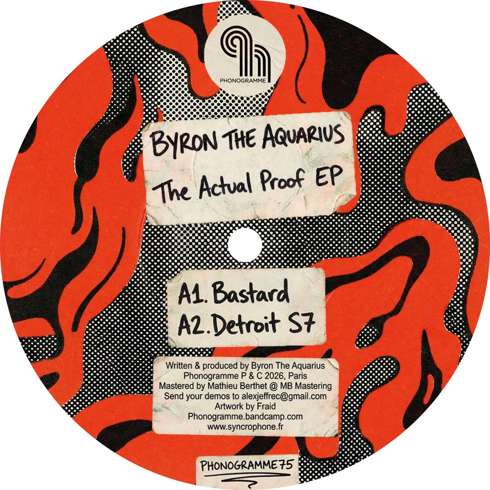 Byron the Aquarius - The Actual Proof EP