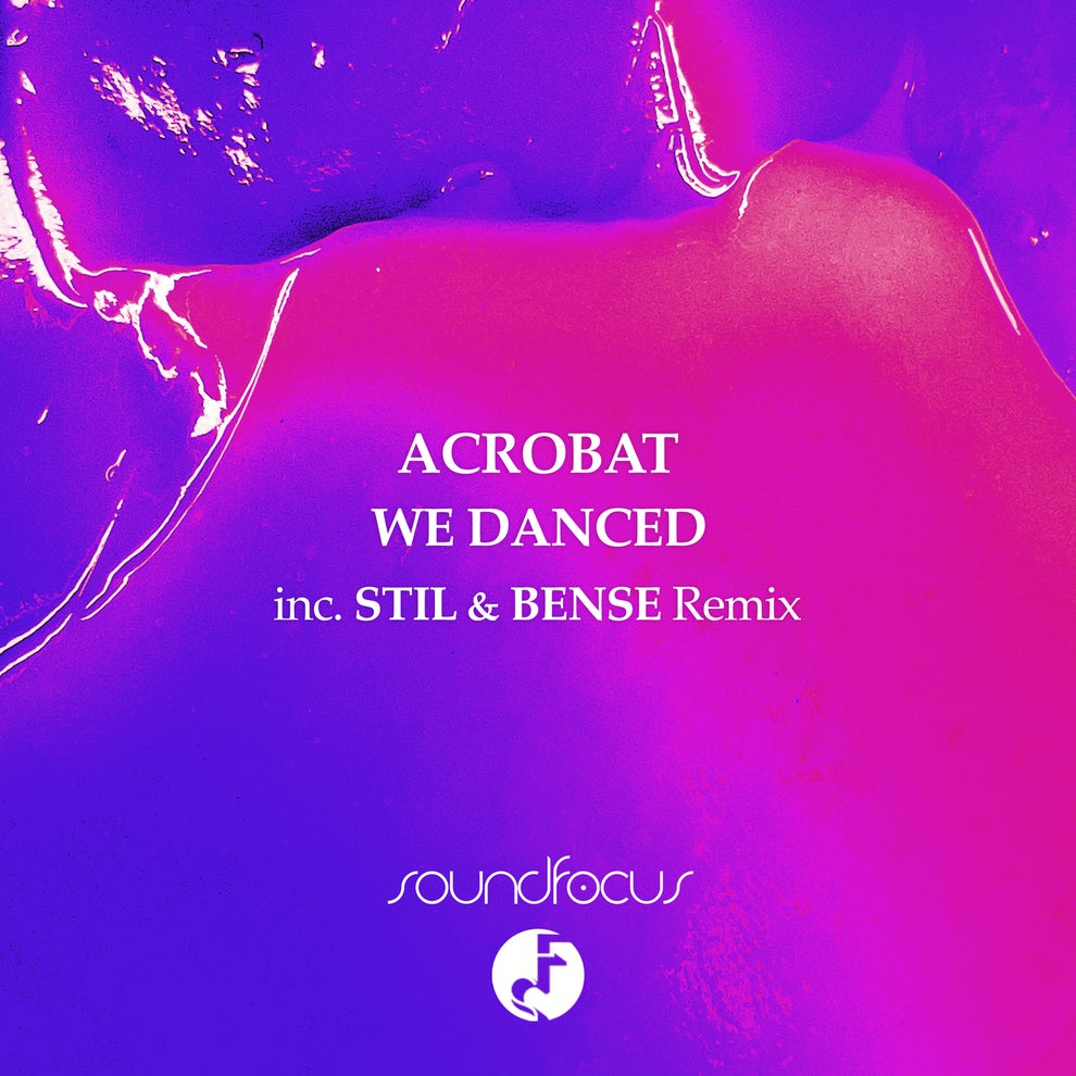 Acrobat - We Danced