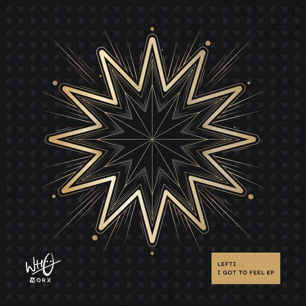 LEFTI - I Got To Feel EP