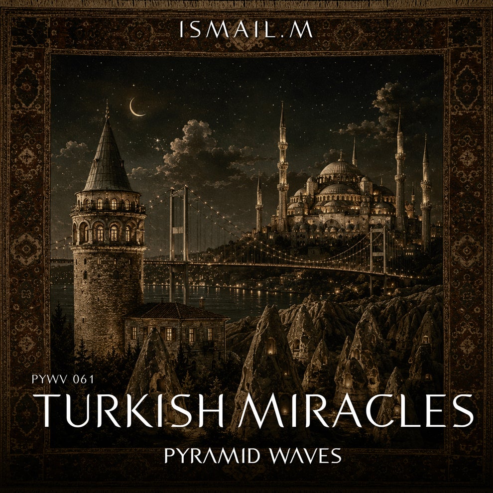 ISMAIL.M - Turkish Miracles