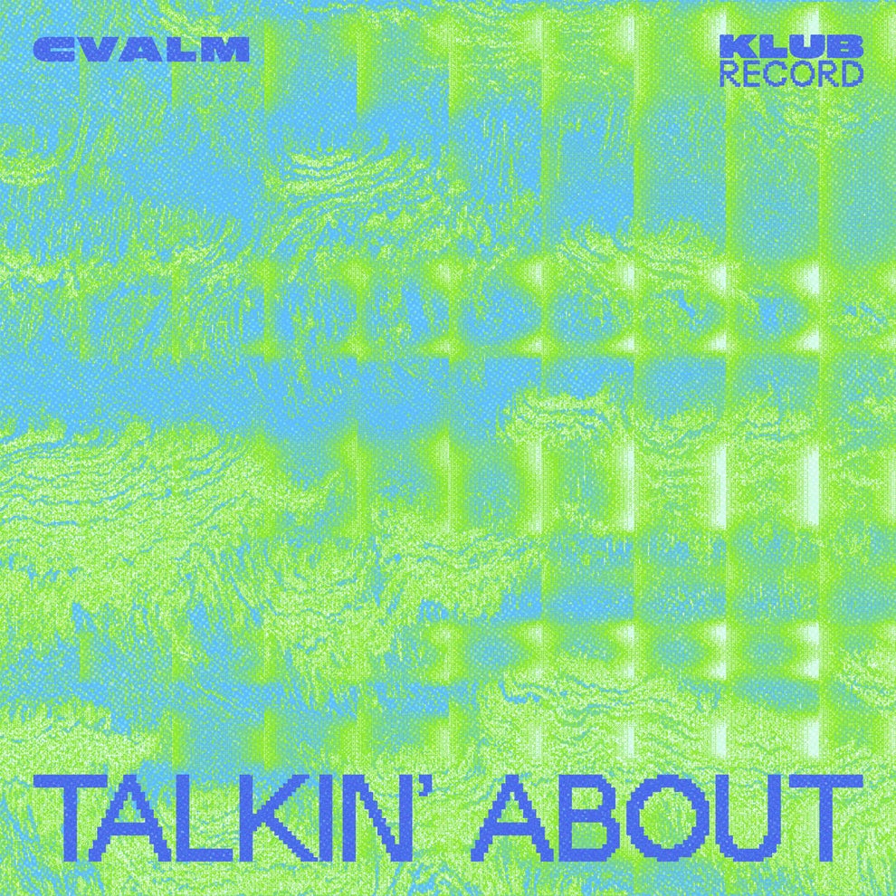 CVALM - Talkin About