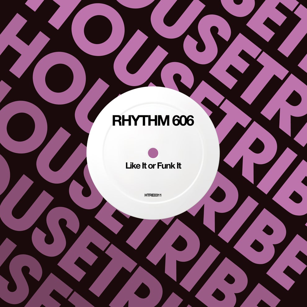 RHYTHM 606 - Like It or Funk It