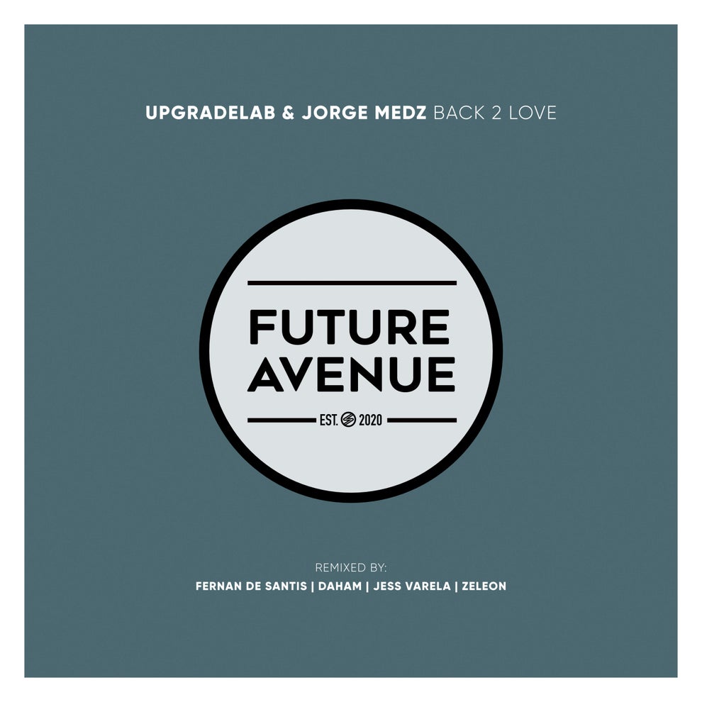 Jorge Medz  UpgradeLab - Back 2 Love