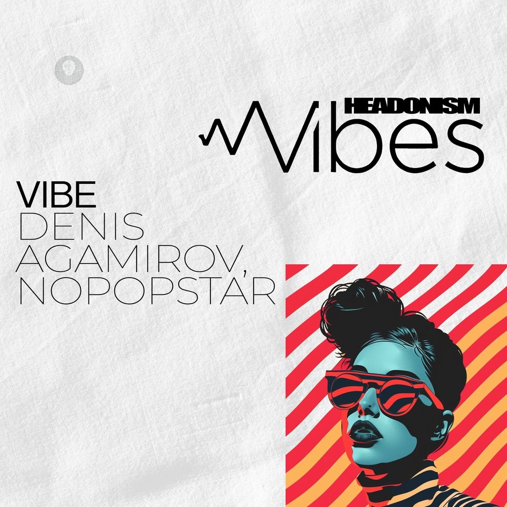 Nopopstar Denis Agamirov - Vibe