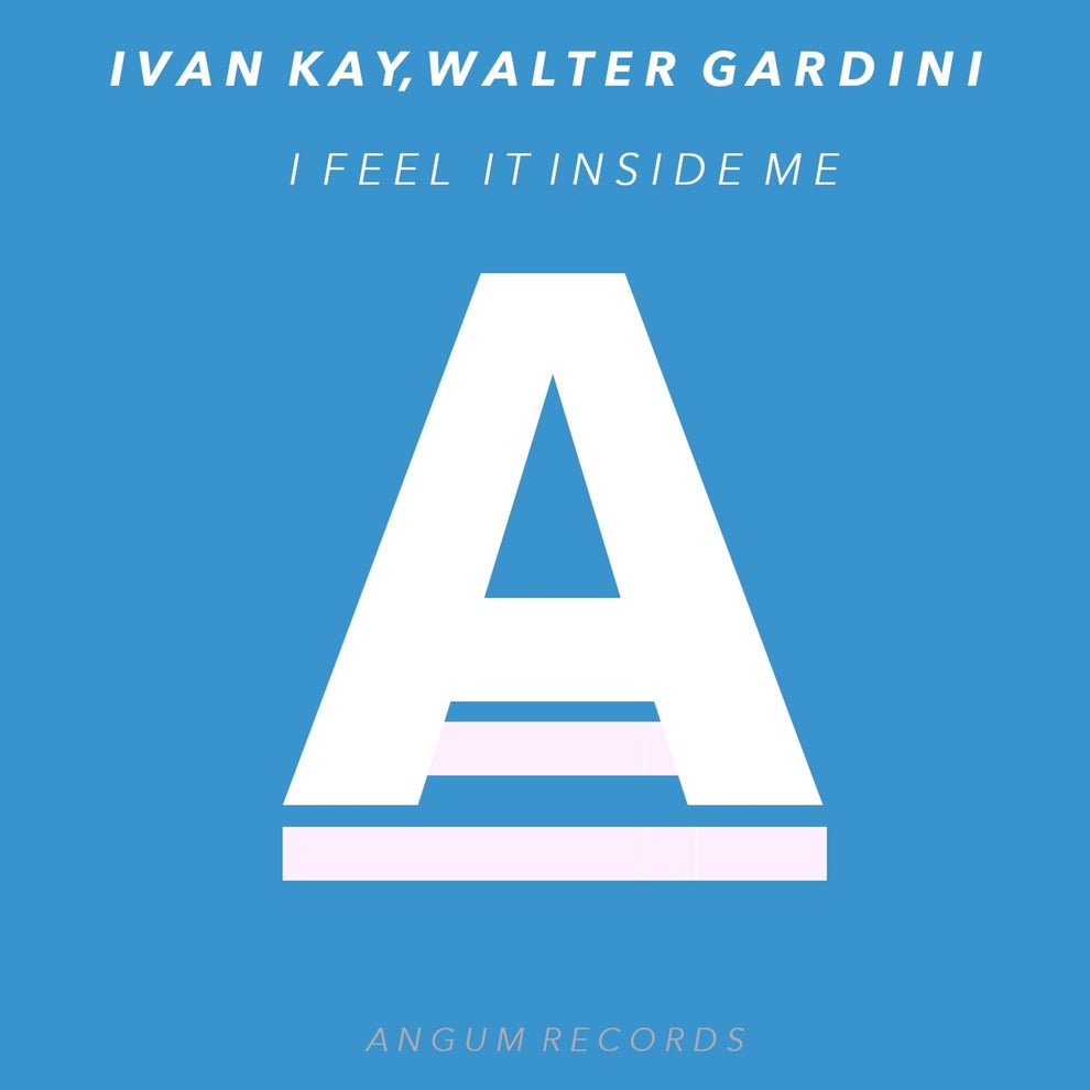 Ivan Kay Walter Gardini - I feel it inside me