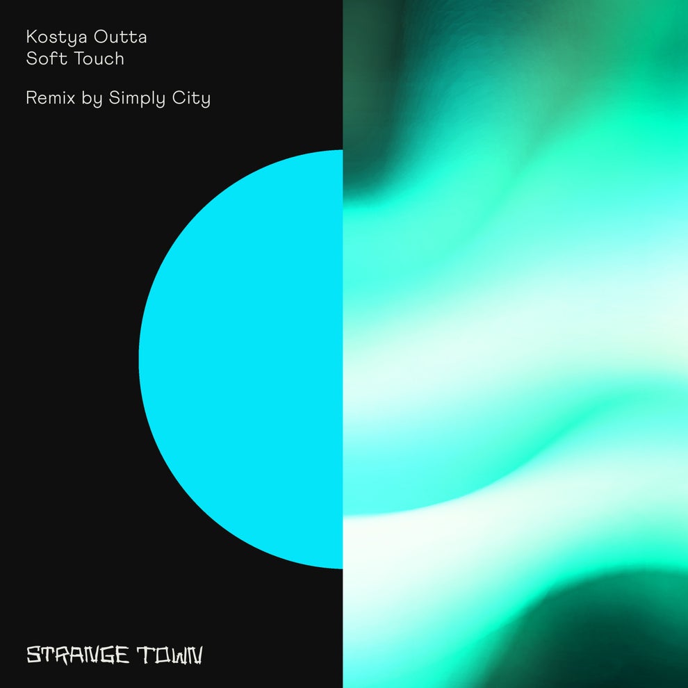 Kostya Outta - Soft Touch