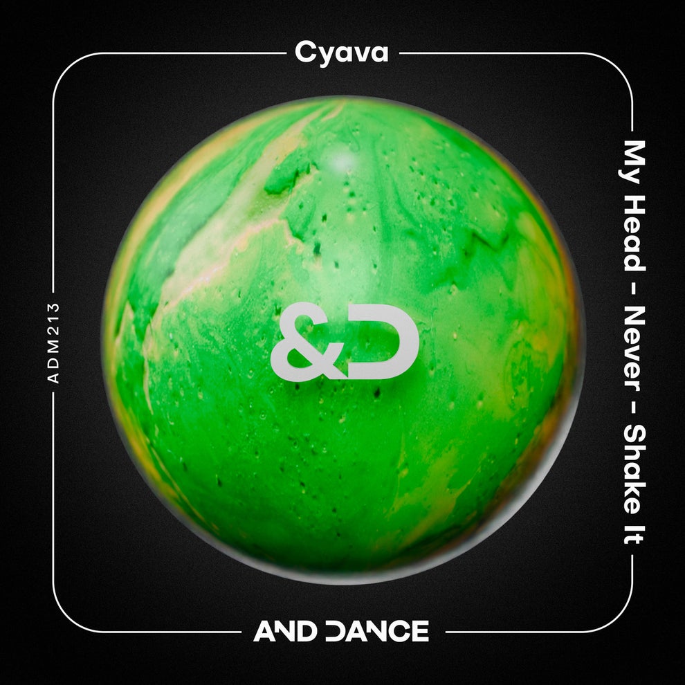 Cyava - My Head - Never - Shake It