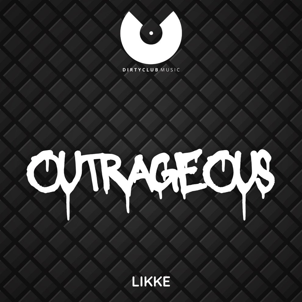 Likke - Outrageous