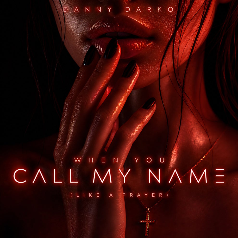Danny Darko Ayda Noir - Like A Prayer (When You Call My Name)
