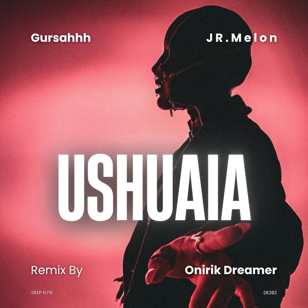 Gursahhh & JR.Melon - Ushuaia