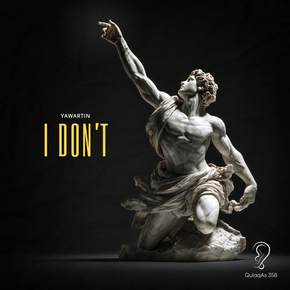 YAWARTIN - I Dont