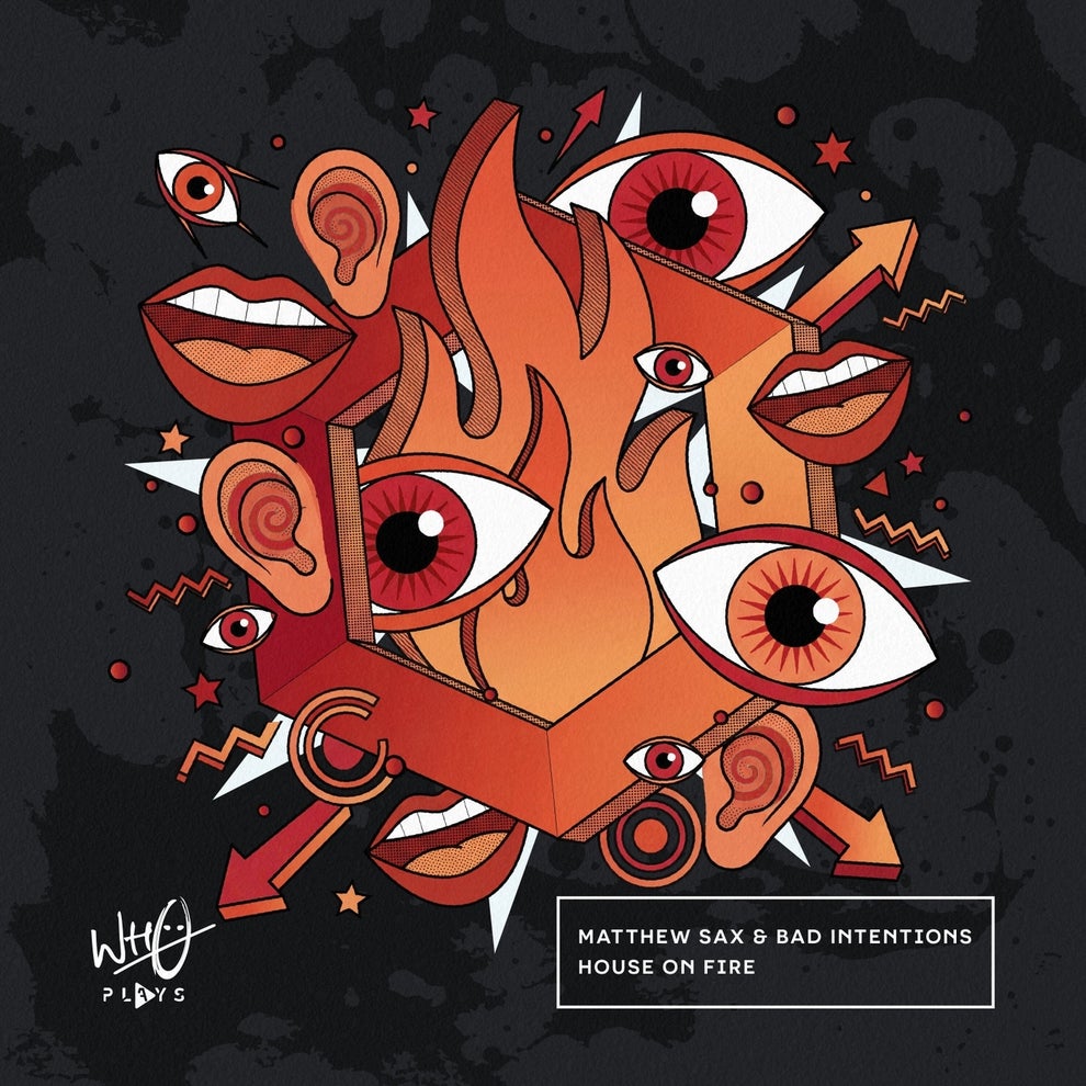 Bad Intentions Matthew Sax - House On Fire