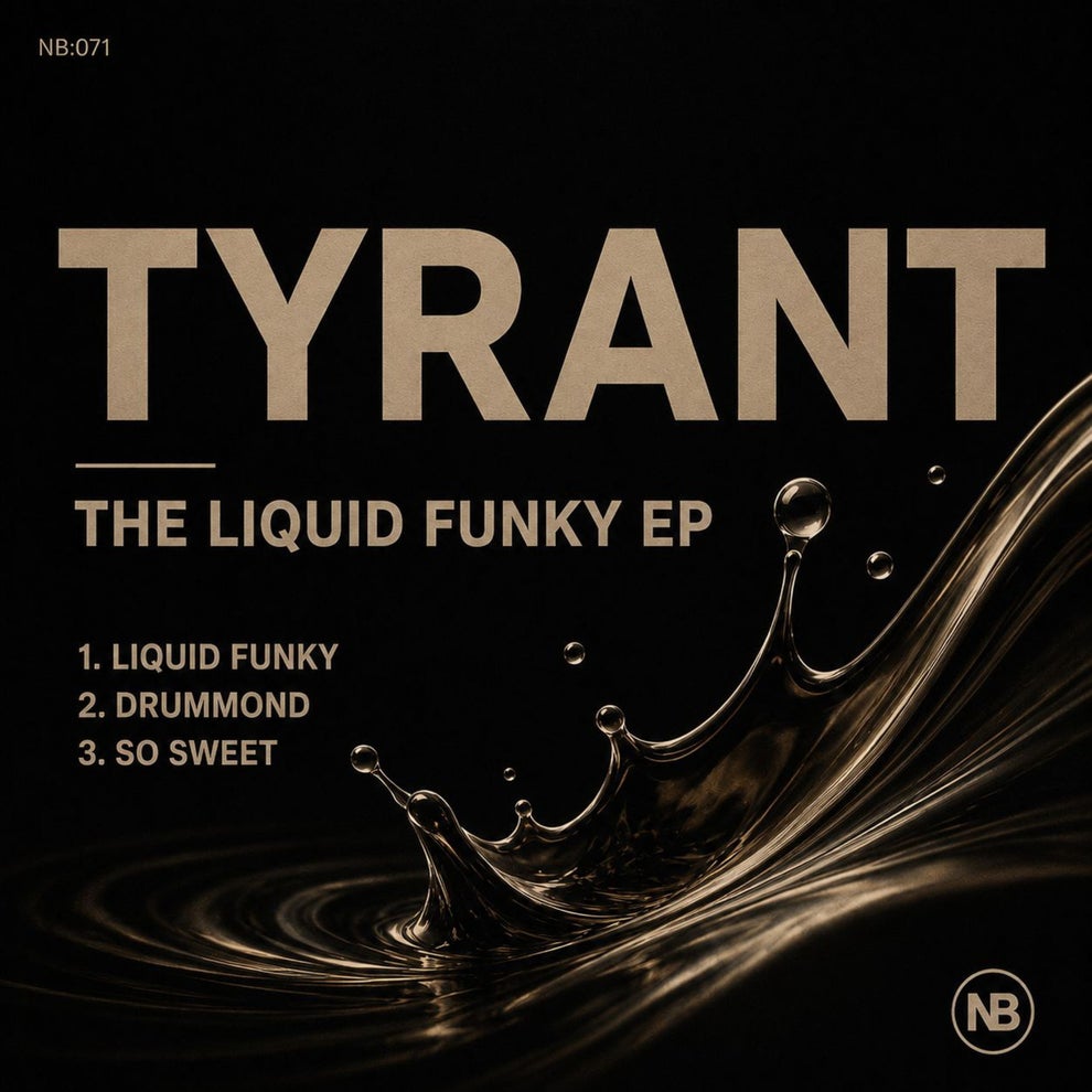 Tyrant - The Liquid Funky EP