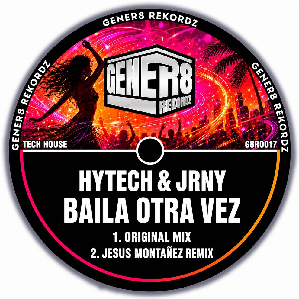 Hytech Jrny - Baila Otra Vez