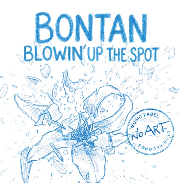 Bontan - Blowin Up The Spot