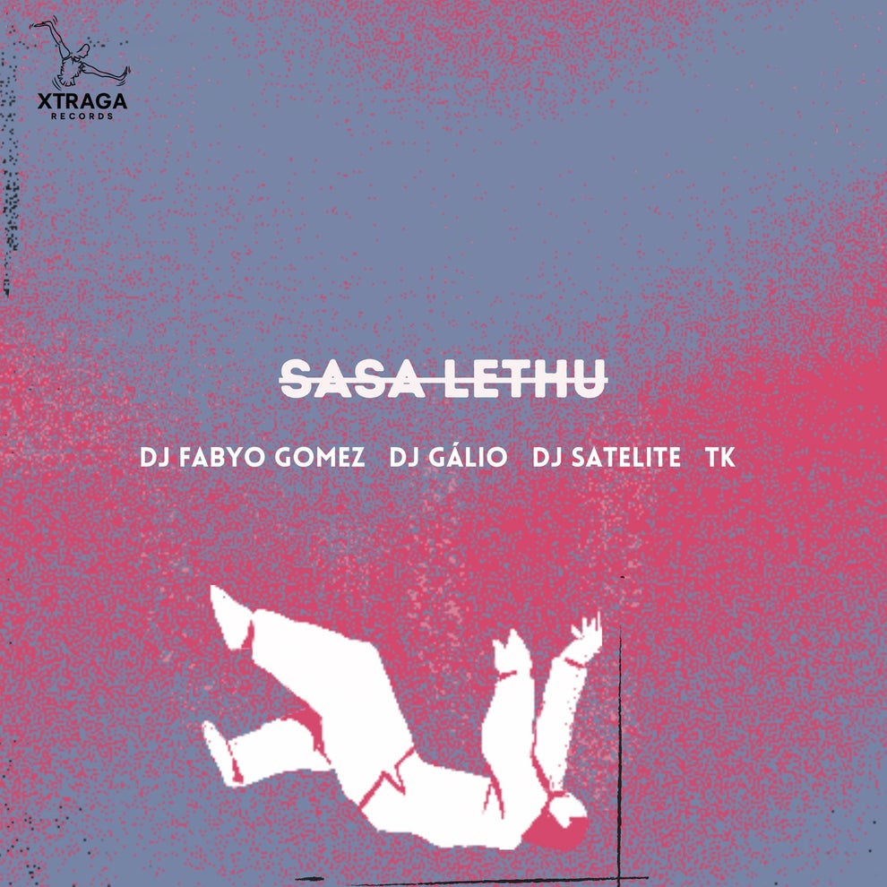 DJ Satelite TK. Dj Gálio Fabyo Gomez - Sasa Lethu