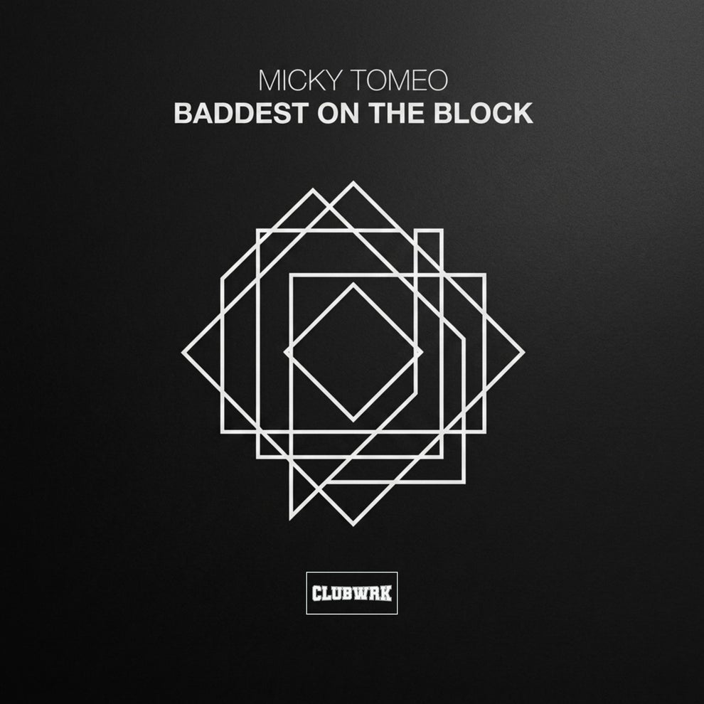 Micky Tomeo - Baddest On The Block