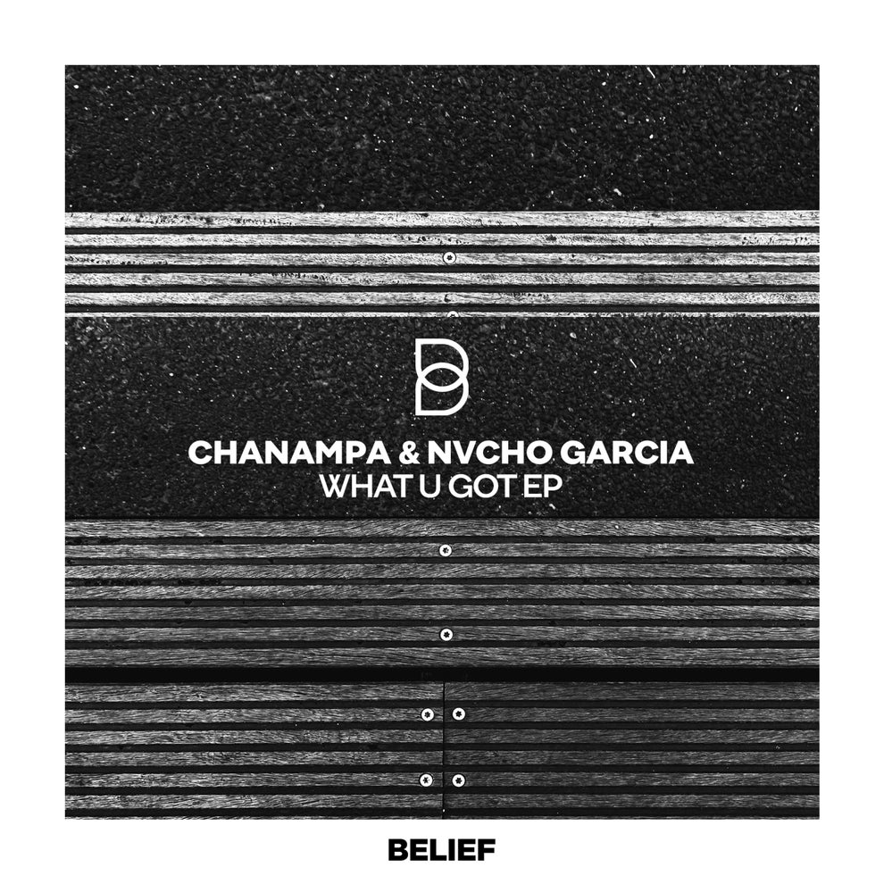 Chanampa Nvcho Garcia - What U Got EP