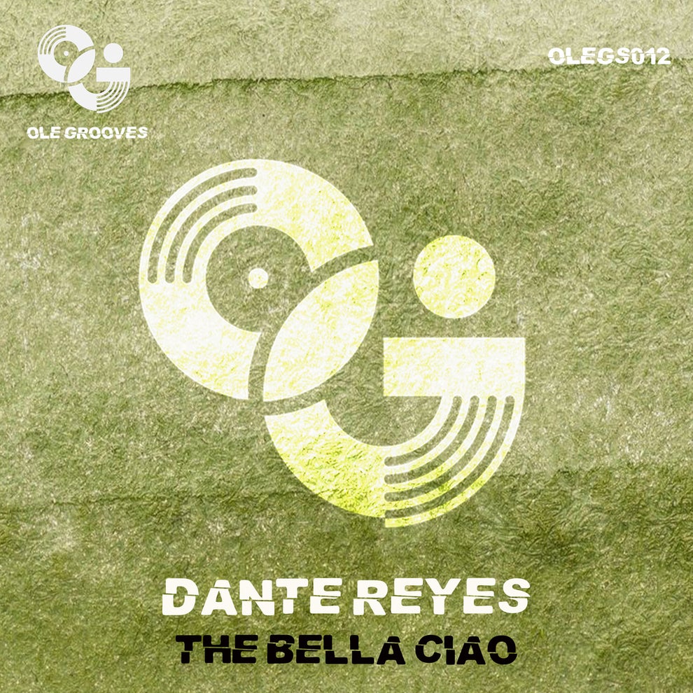 Dante Reyes - The Bella Ciao