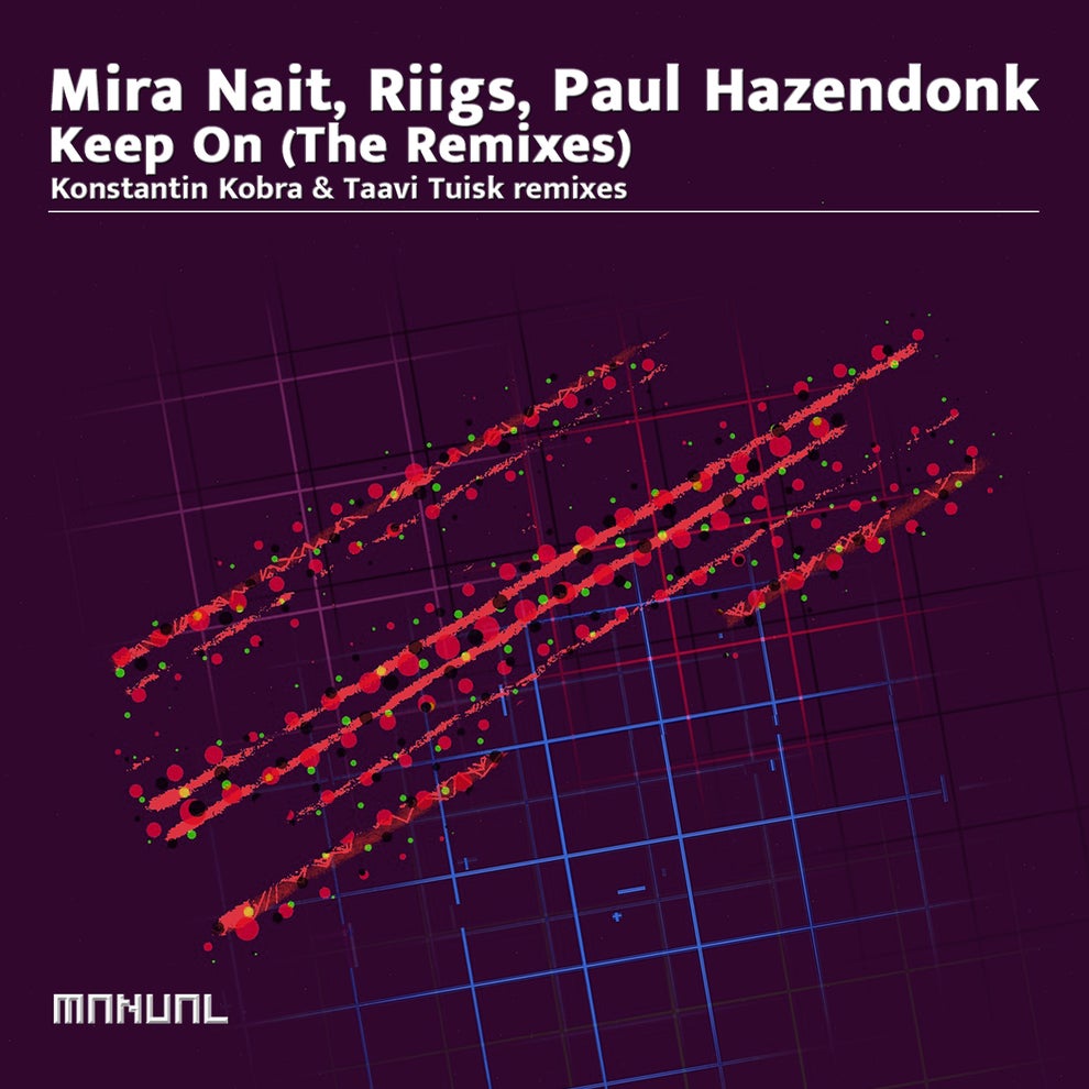 Paul Hazendonk Mira Nait Riigs - Keep On (The Remixes)