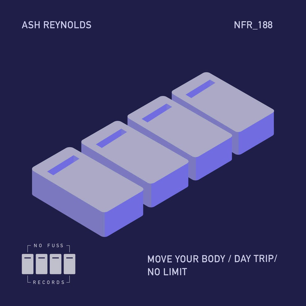 Ash Reynolds - Move Your Body Day Trip No Limit