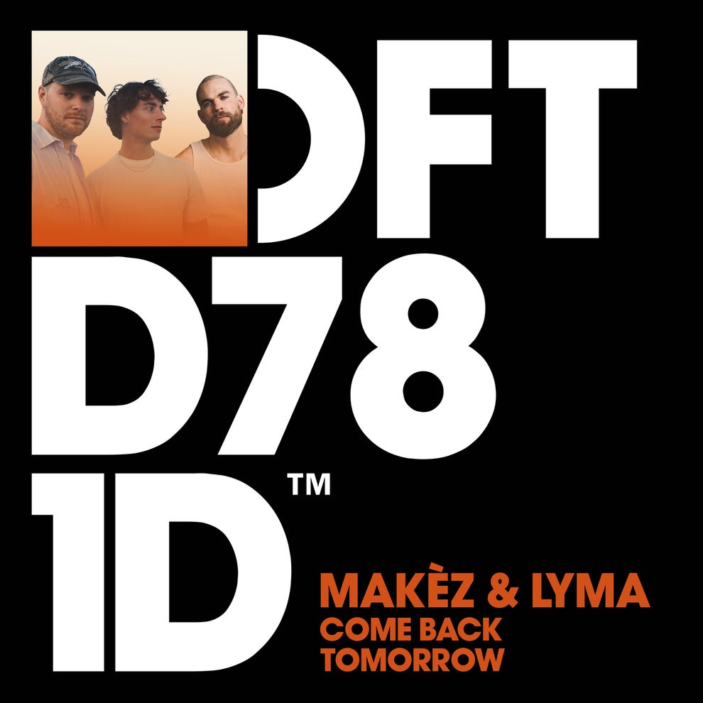 Makez LYMA - Come Back Tomorrow