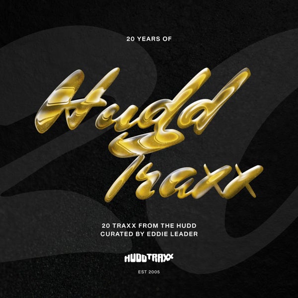 VA - 20 Years Of Hudd Traxx - 20 Traxx From The Hudd - Curated by Eddie Leader - Part 2