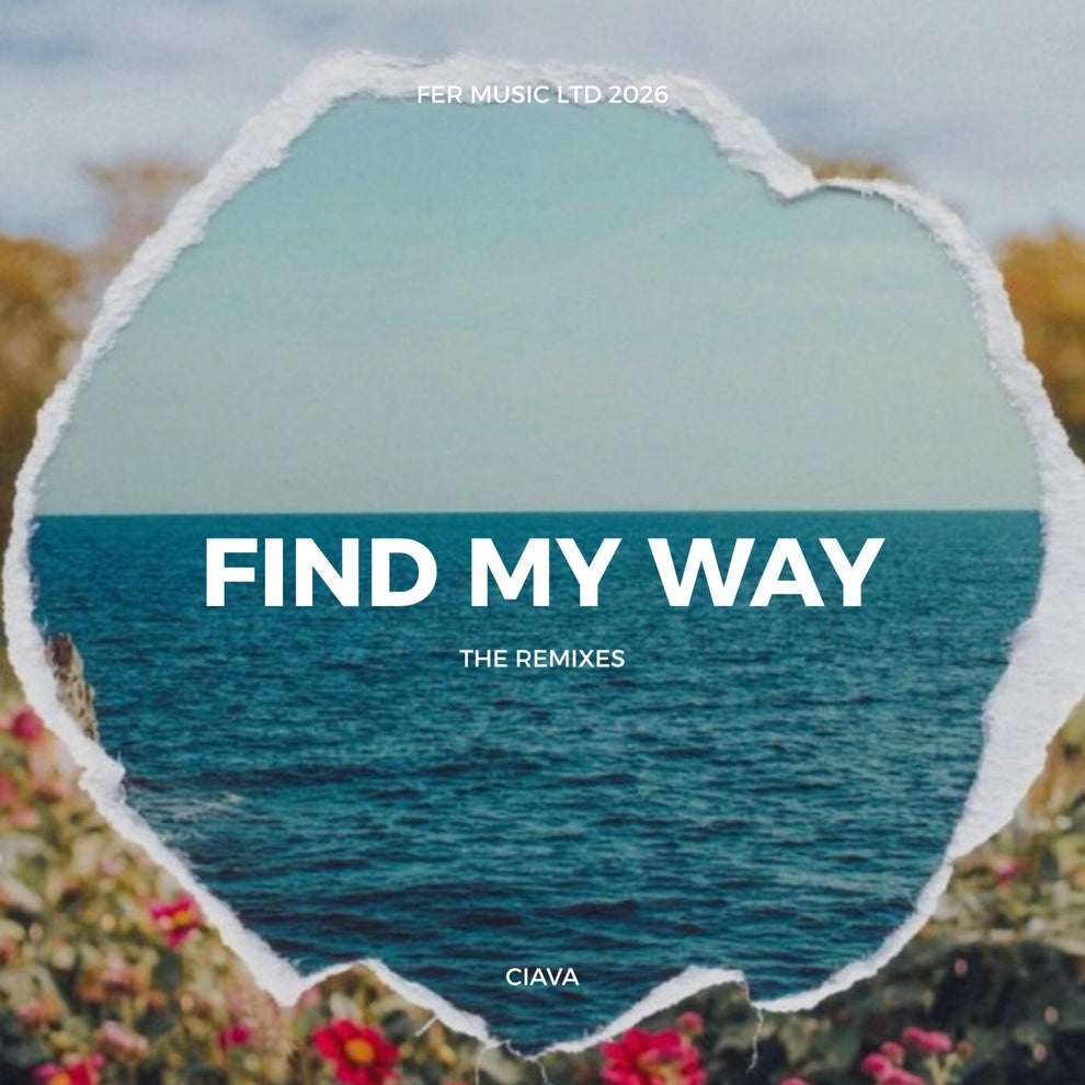Ciava - Find My Way (The Remixes)