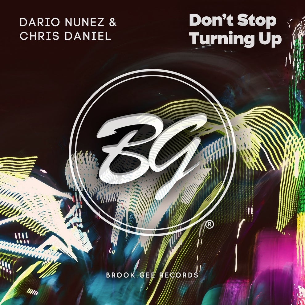 Dario Nunez Chris Daniel - Dont Stop Turning Up