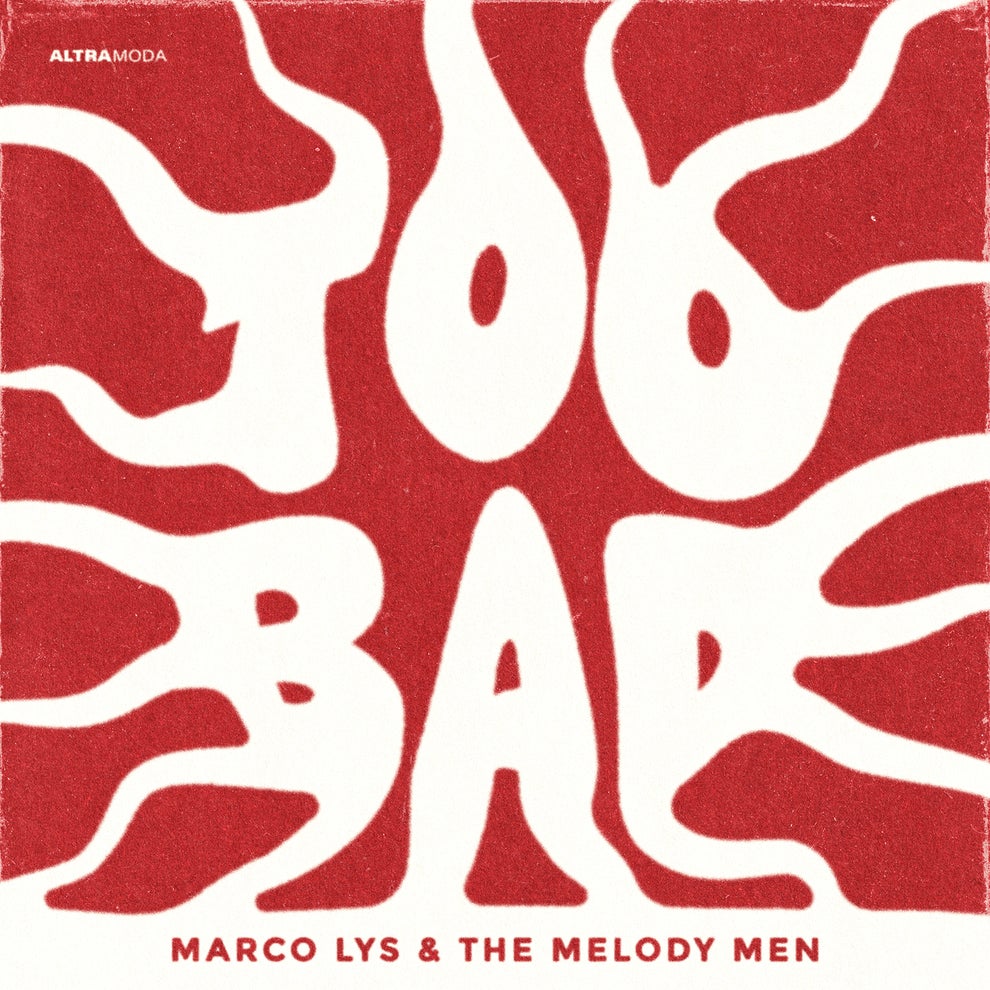 Marco Lys The Melody Men - Too Bad
