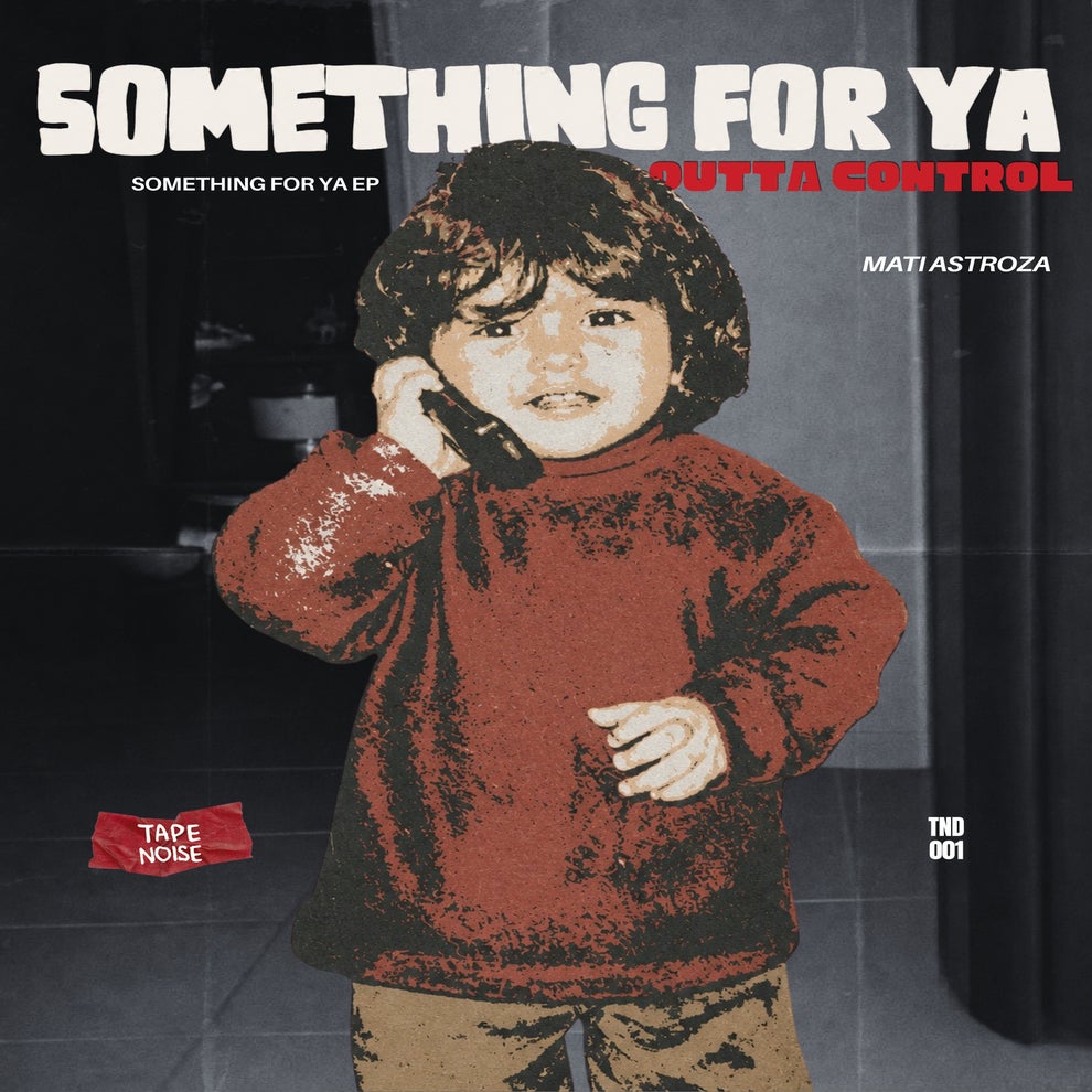 Mati Astroza - Something For Ya EP