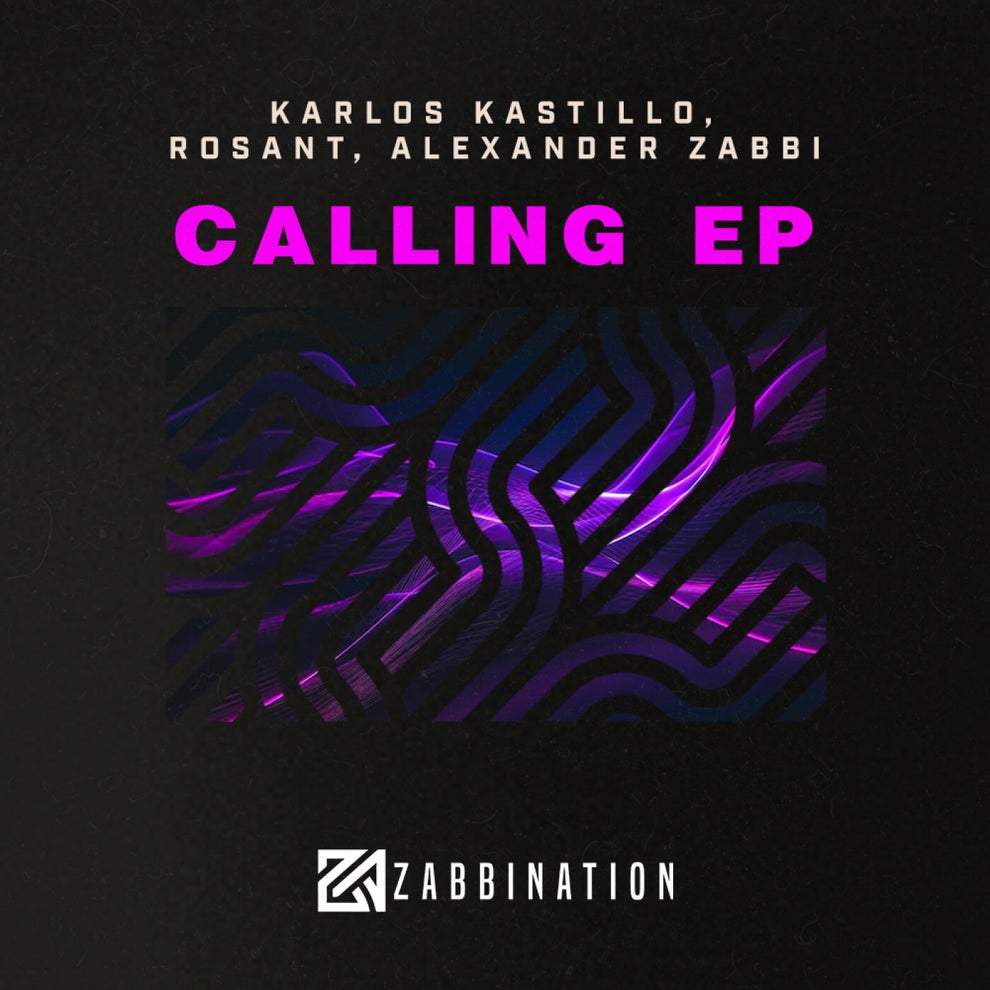 Alexander Zabbi Karlos Kastillo Rosant - Calling EP