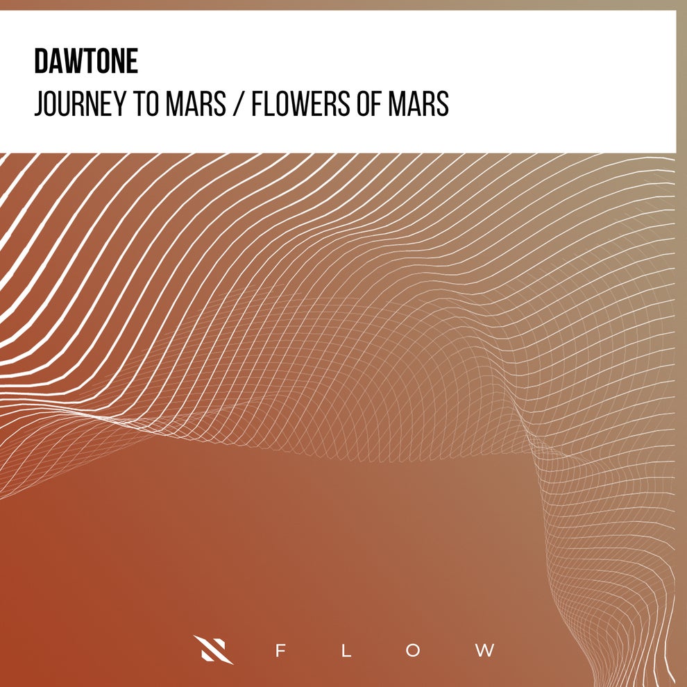 DaWTone - Journey to Mars - Flowers of Mars