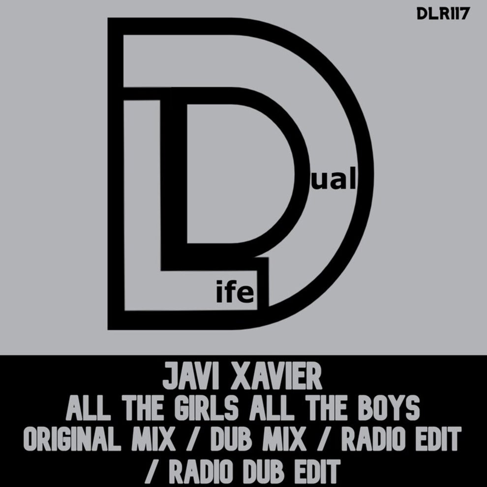 Javi Xavier - All The Girls All The Boys
