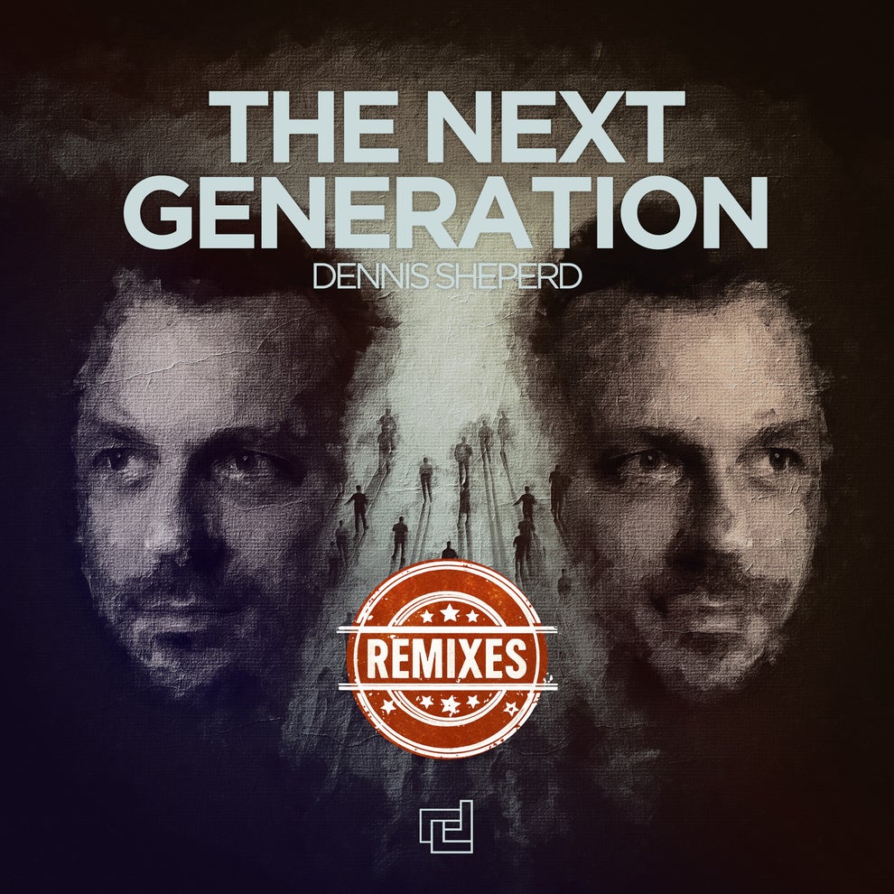 Dennis Sheperd - The Next Generation (Remixes)