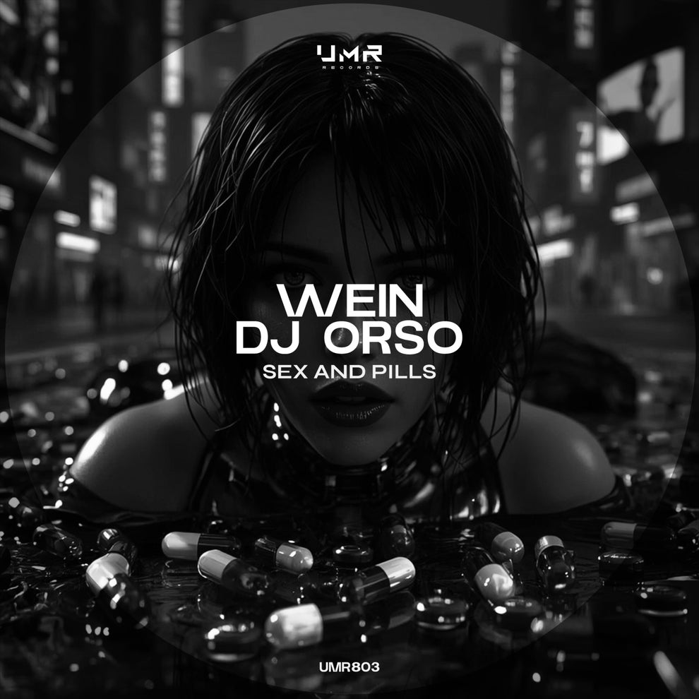 Dj Orso Wein - Sex and Pills