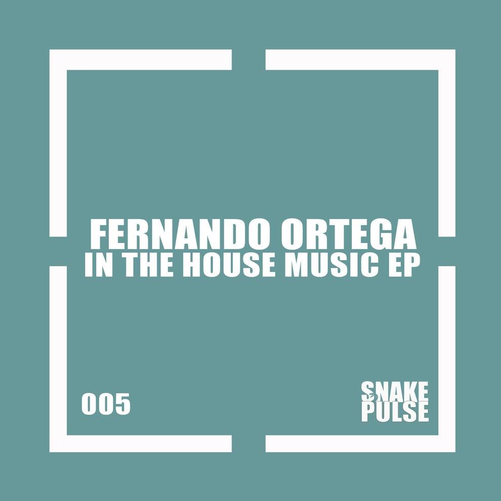 Fernando Ortega - In The House Music Ep