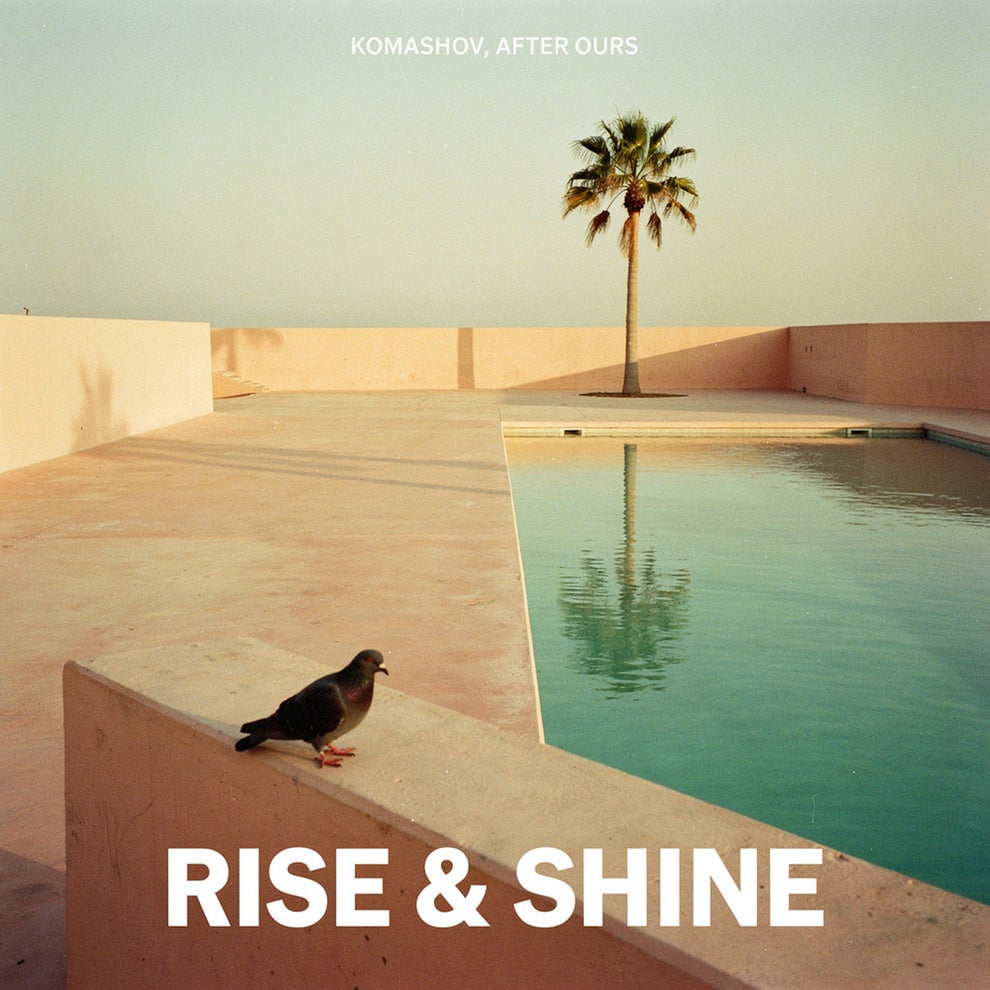 Komashov After Ours - Rise  Shine