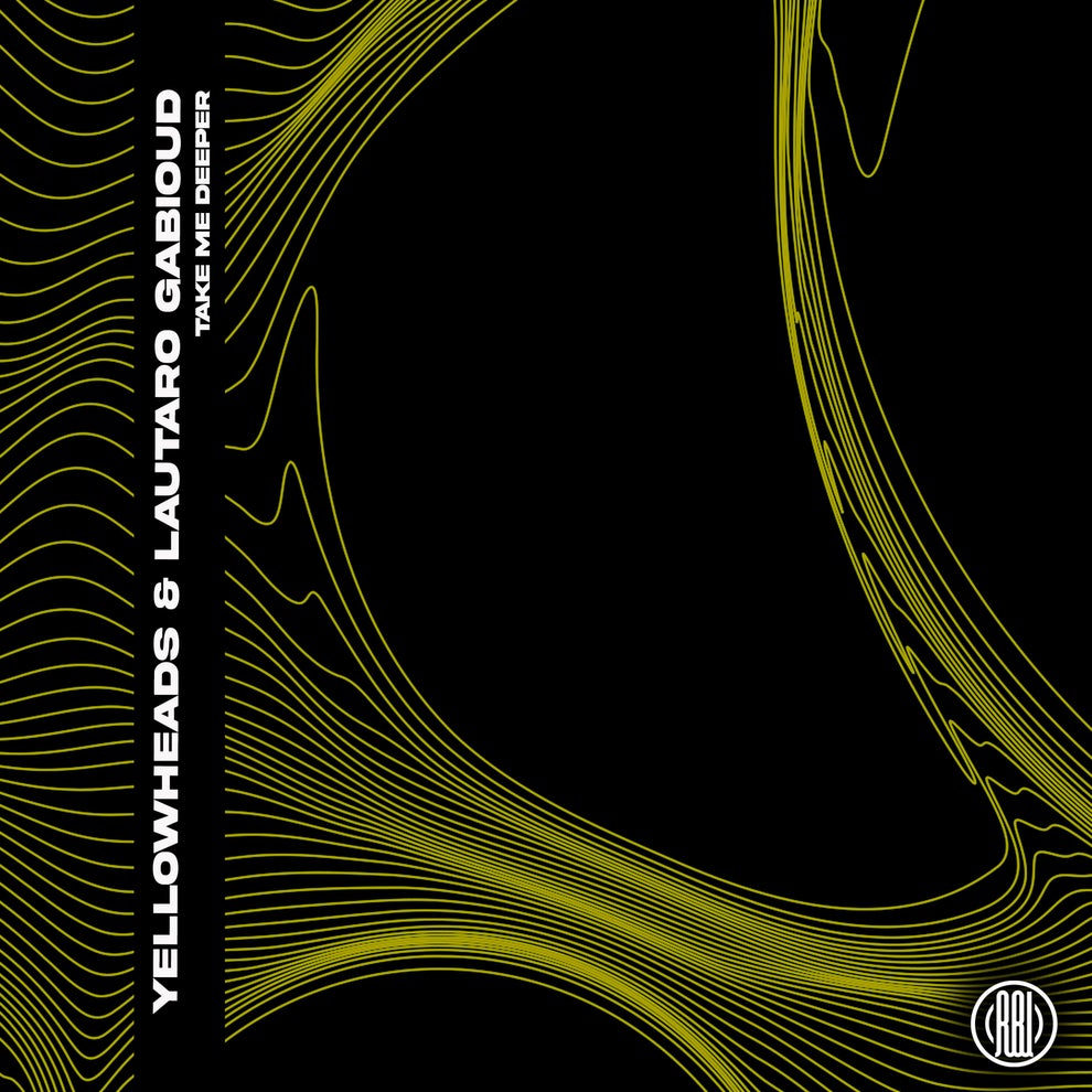 YellowHeads Lautaro Gabioud - Take Me Deeper