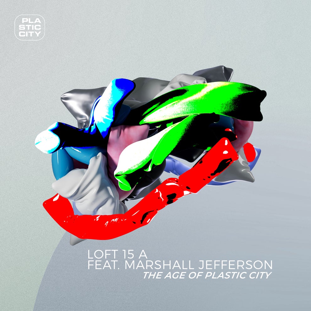 Marshall Jefferson, Loft 15 A - The Age of Plastic City