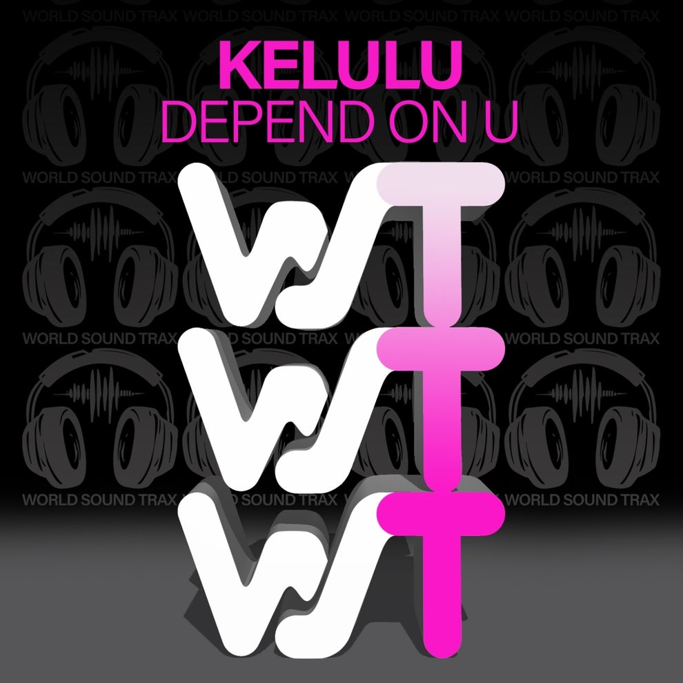 KELULU - Depend On U