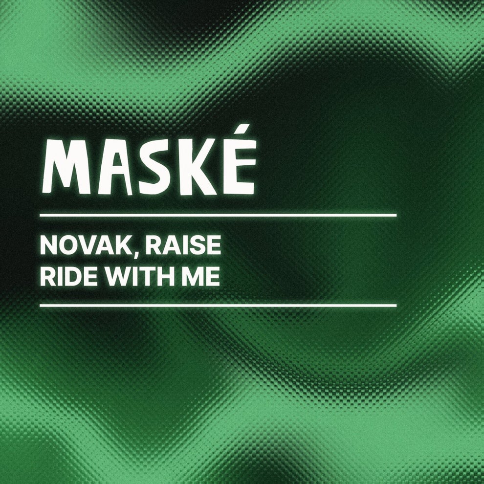 Novak Raise (ofc) - Ride With Me